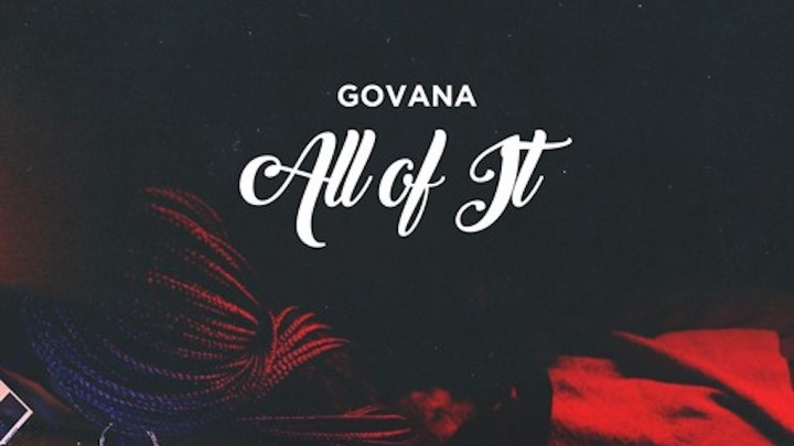 Govana - All Of It [9/15/2018]