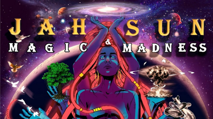 Jah Sun - Magic & Madness (Full Album) [5/29/2020]