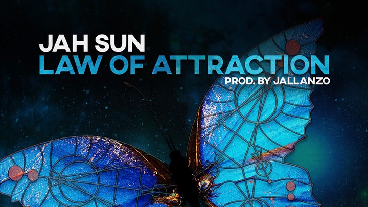 Jah Sun - Law Of Attraction [1/24/2020]
