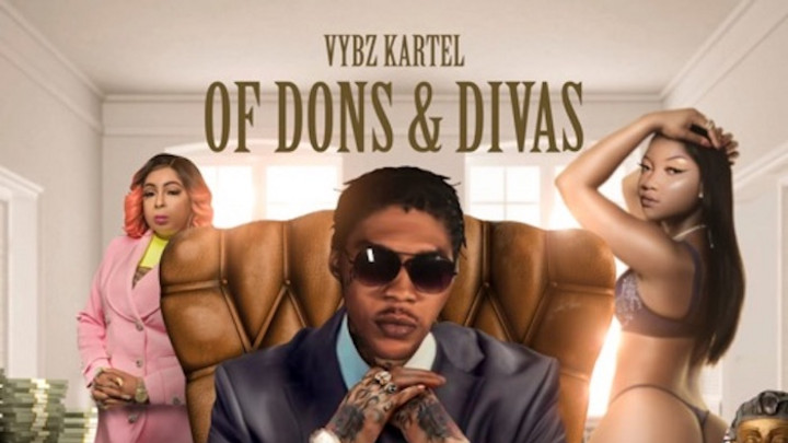 Vybz Kartel - Of Dons & Divas (Full Album) [6/26/2020]