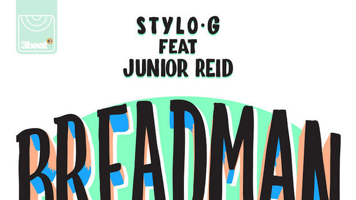 Stylo G feat. Junior Reid - Breadman [11/17/2017]