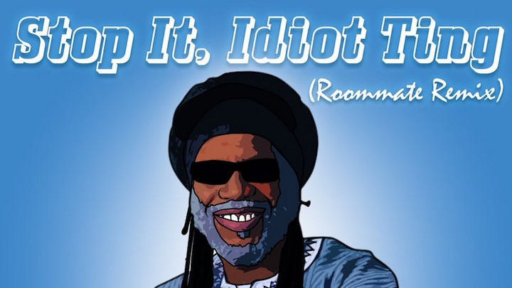 Macka B - Stop It, Idiot Ting (Roommate Remix) [9/26/2020]