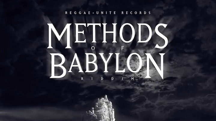 Methods Of Babylon Riddim (Megamix) [6/1/2018]