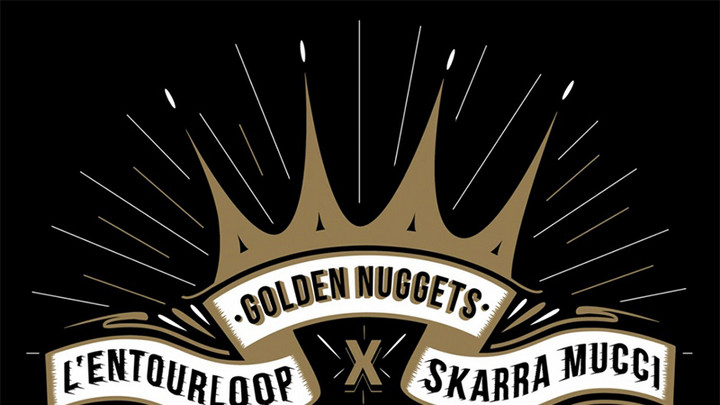 L'Entourloop & Skarra Mucci - Golden Nuggets EP [11/29/2019]