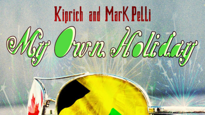 Kip Rich - My Own Holiday feat. Mark Pelli [10/18/2014]