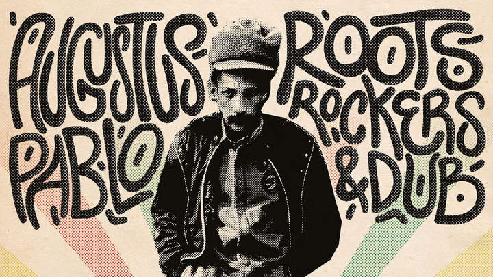 Augustus Pablo - Roots, Rockers, & Dub (Full Album) [8/11/2023]