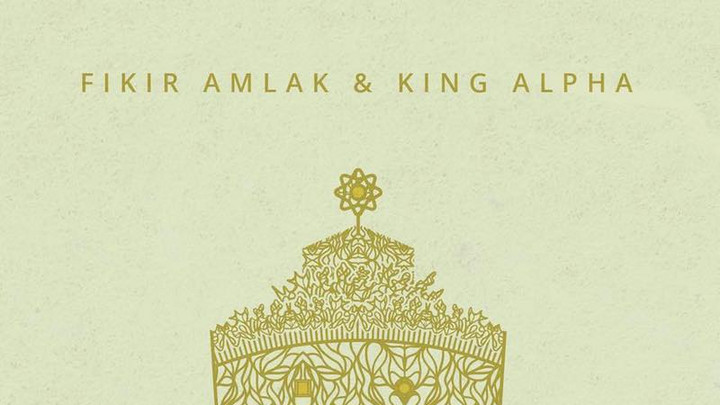 Fikir Amlak & King Alpha - Selassie I Great (Full Album) [11/1/2018]
