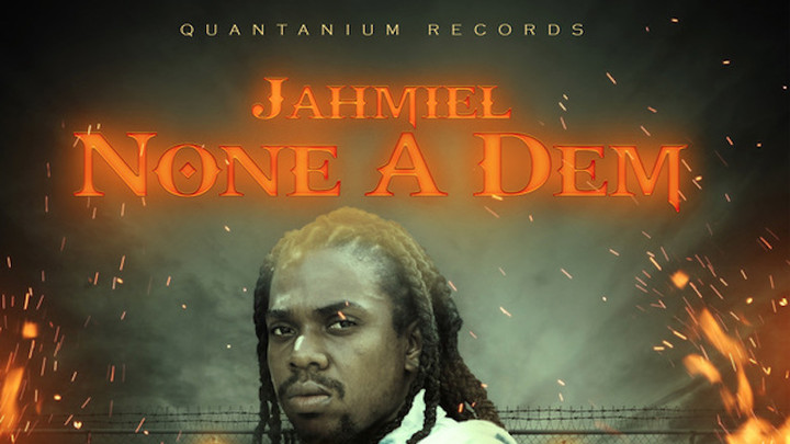 Jahmiel - None A Dem [1/25/2020]