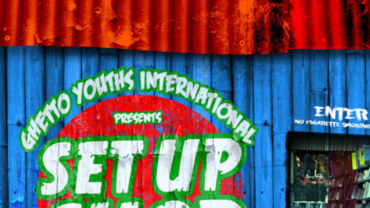 Ghetto Youths International presents Set Up Shop Vol.2 [12/22/2014]