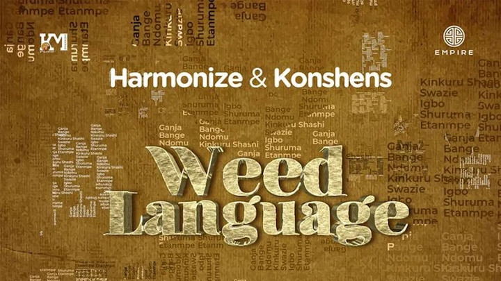 Harmonize feat. Konshens - Weed Language [12/8/2022]