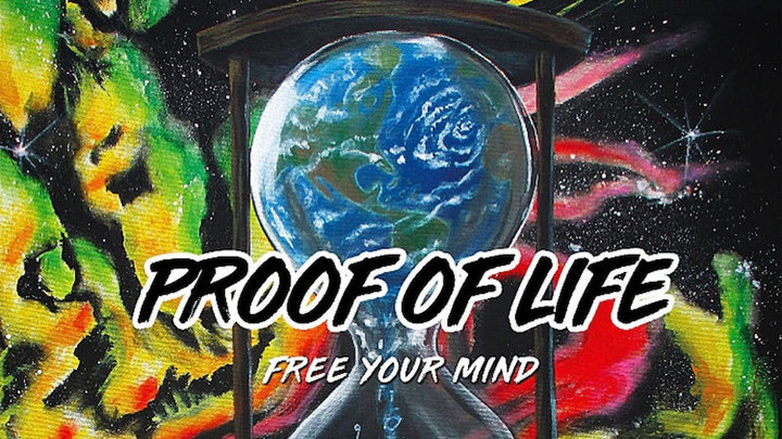 Proof Of Life - Free Your Mind (Full Album) [10/26/2018]
