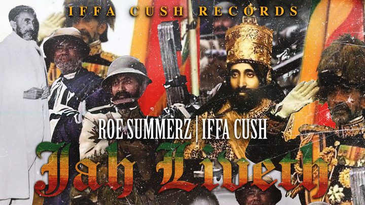 Roe Summerz & Iffa Cush - Jah Liveth [3/8/2024]
