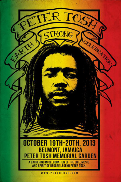 Peter Tosh Earth Strong Celebration 2013