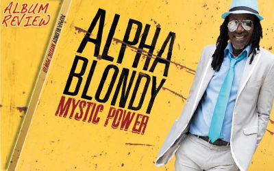 Album Review: Alpha Blondy - Mystic Power