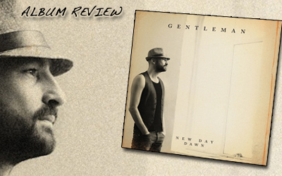 Album Review: Gentleman - New Day Dawn