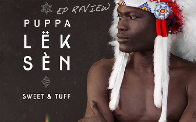 EP Review: Lëk Sèn – Sweet & Tuff