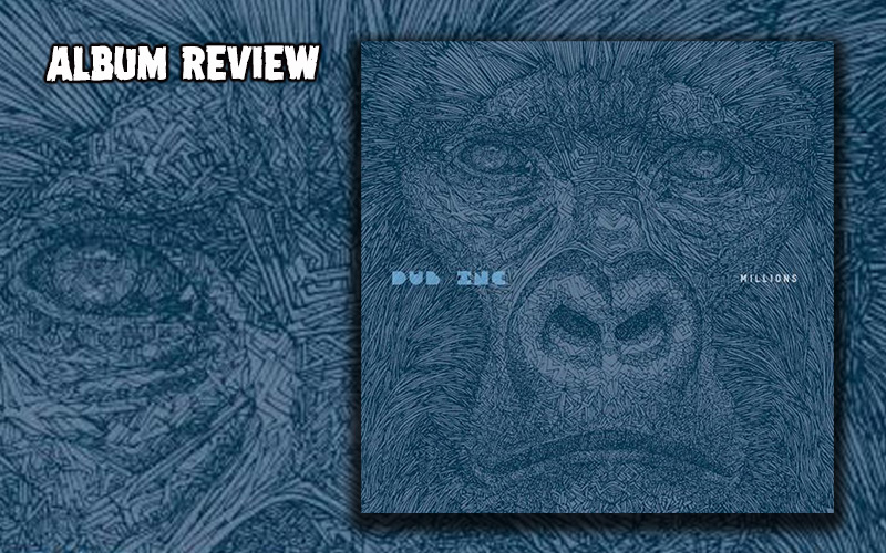 Album Review: Dub Inc - Millions