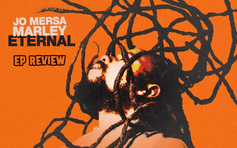 EP Review: Jo Mersa Marley - Eternal