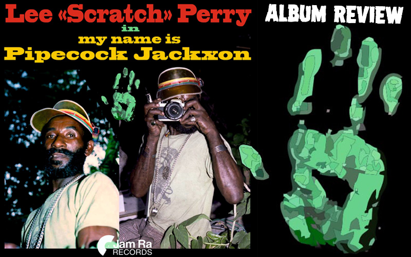 Lee Scratch Perry - My Name Is Pipecock Jackxon