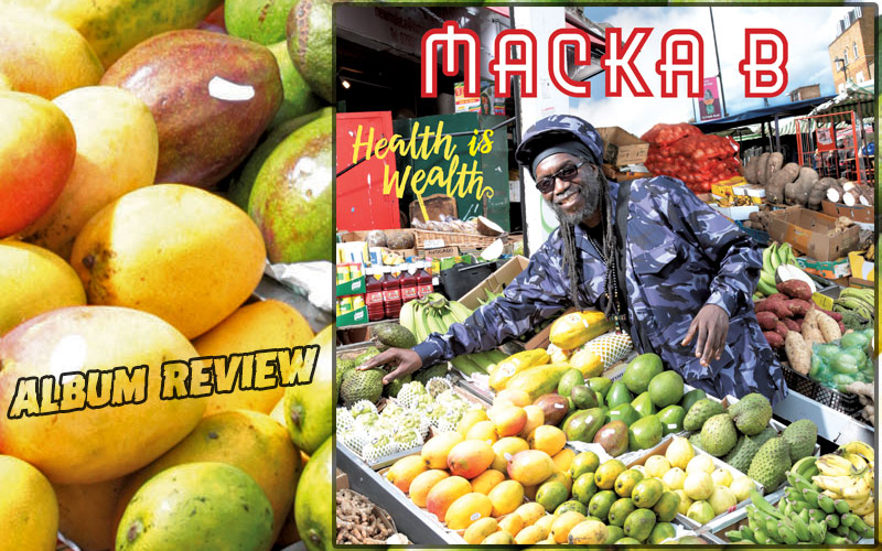 Album Review: Macka B - Health Is Wealth