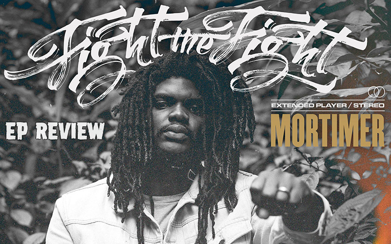 EP Review: Mortimer - Fight The Fight