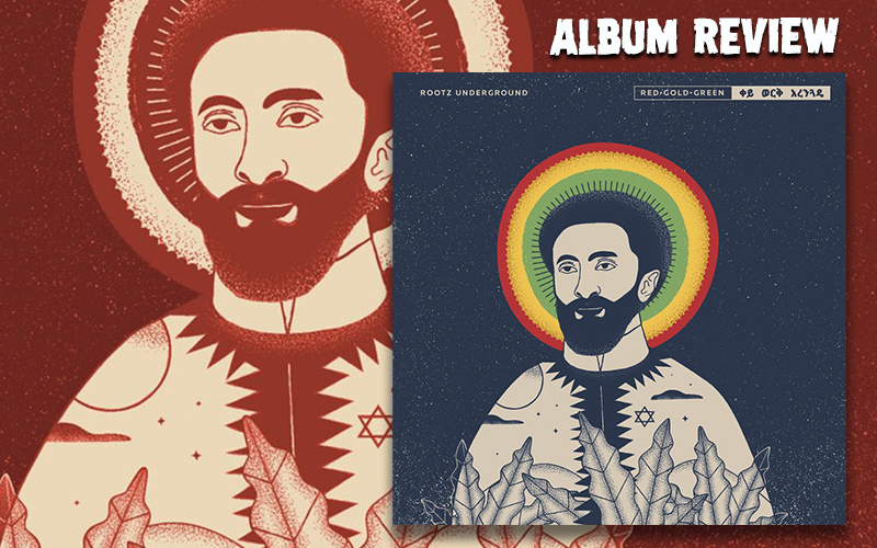 Album Review: Rootz Underground - Red - Gold - Green