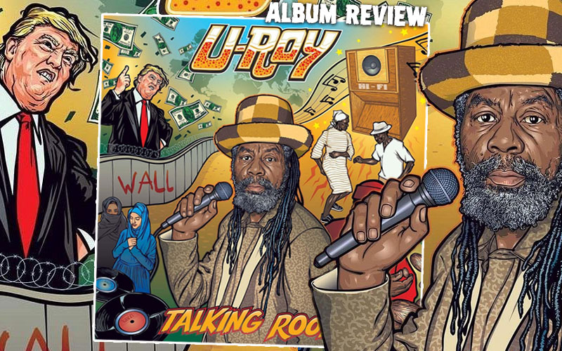 Album Review: U-Roy - Talking Roots