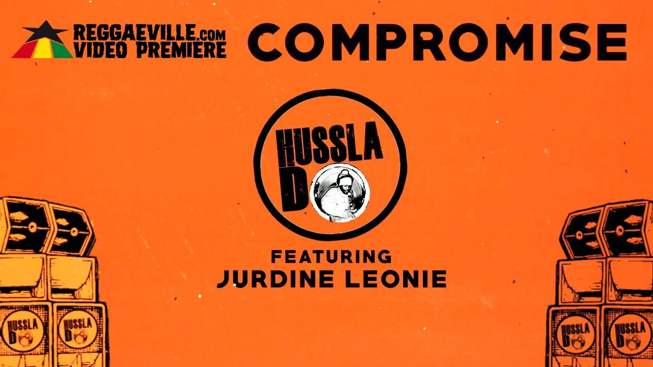 Hussla D feat. Jurdine Leonie - Compromise (Lyric Video) [8/25/2021]