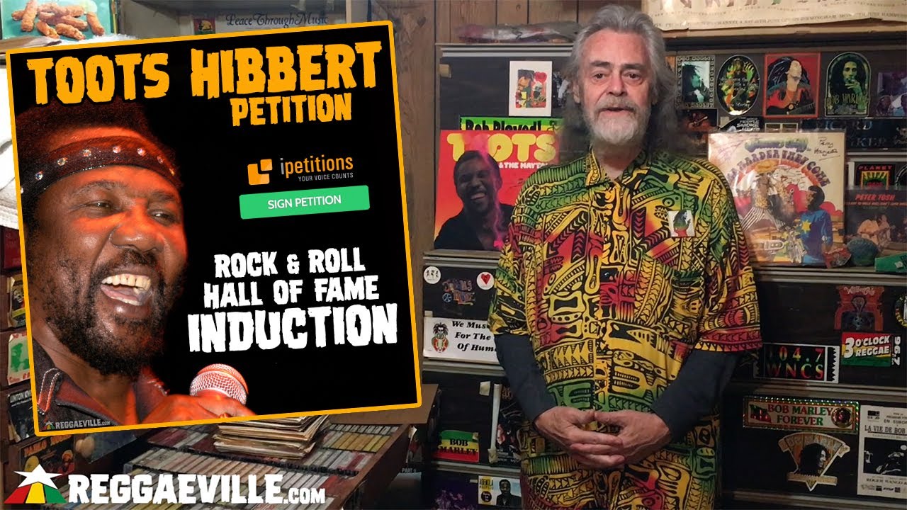 Toots Hibbert Petition - Rock & Roll Hall of Fame Induction [2020] [12/2/2020]