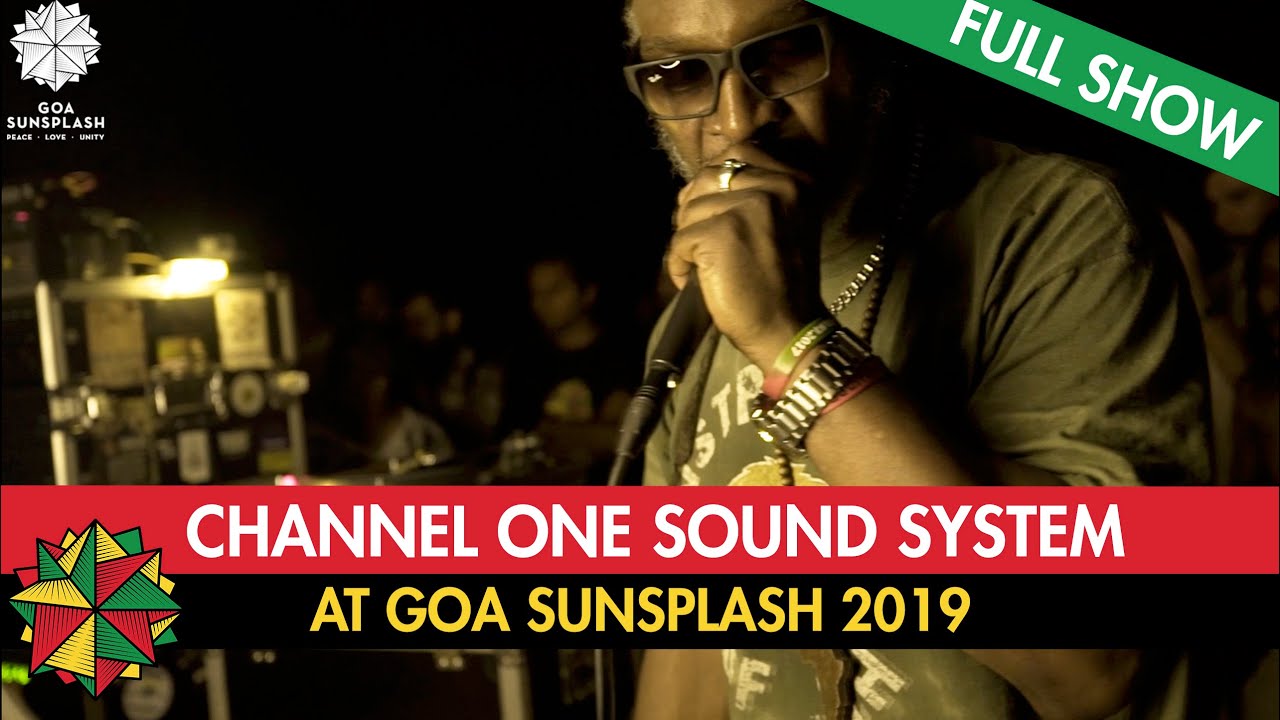 Channel One Sound System @ Goa Sunsplash 2019 [1/12/2019]