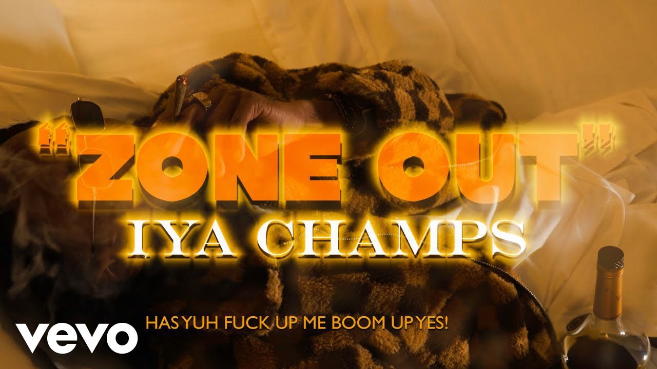 Iya Champs - Zone Out [4/12/2024]