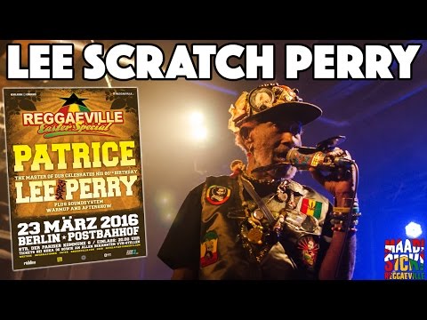 Lee Scratch Perry & The White Belly Rats in Berlin @ Reggaeville Easter Special [3/23/2016]