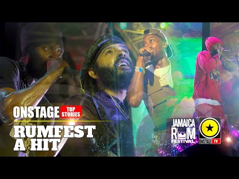 Jamaica Rumfest 2020: Bigger & Better Than Its Inaugural Staging (OnStage TV) [3/1/2020]