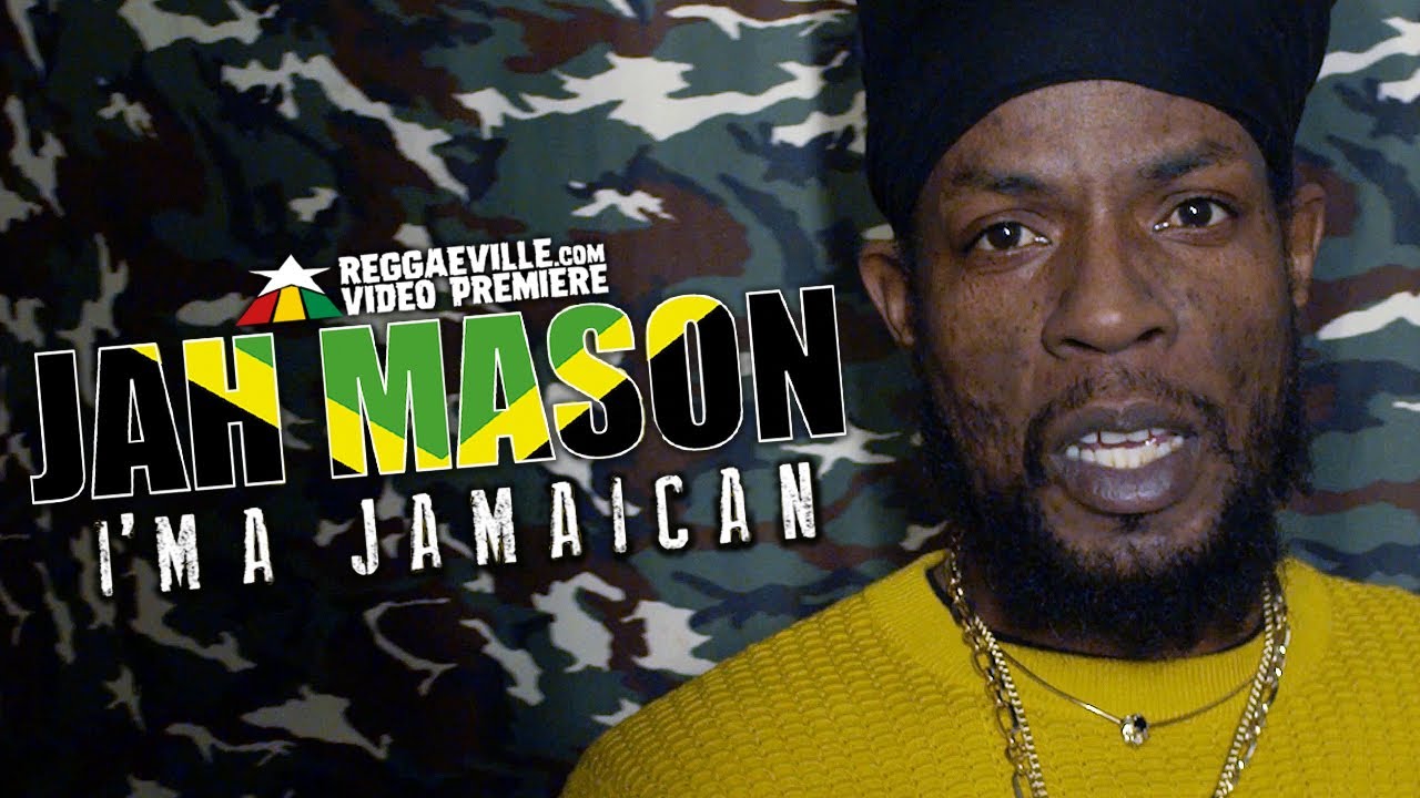 Jah Mason - I'm A Jamaican [5/15/2020]