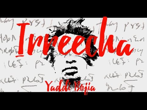 Yaddi Bojia - Irreecha [12/14/2016]