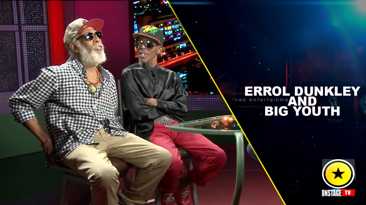 Interview with Errol Dunkley & Big Youth @ Onstage TV [1/30/2016]