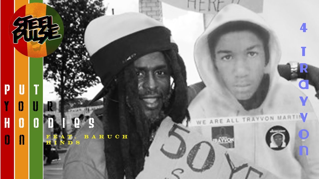 Steel Pulse - Put Your Hoodies On [4 Trayvon] feat. Baruch Hinds [2/26/2014]