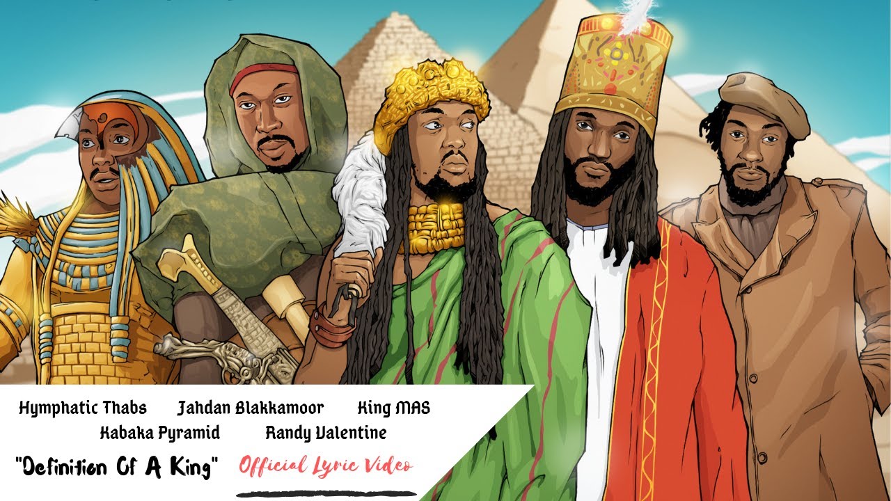 King Mas feat. Randy Valentine, Jahdan Blakkamoore, Hymphatic Thabs & Kabaka Pyramid - Definition Of A King [1/25/2019]