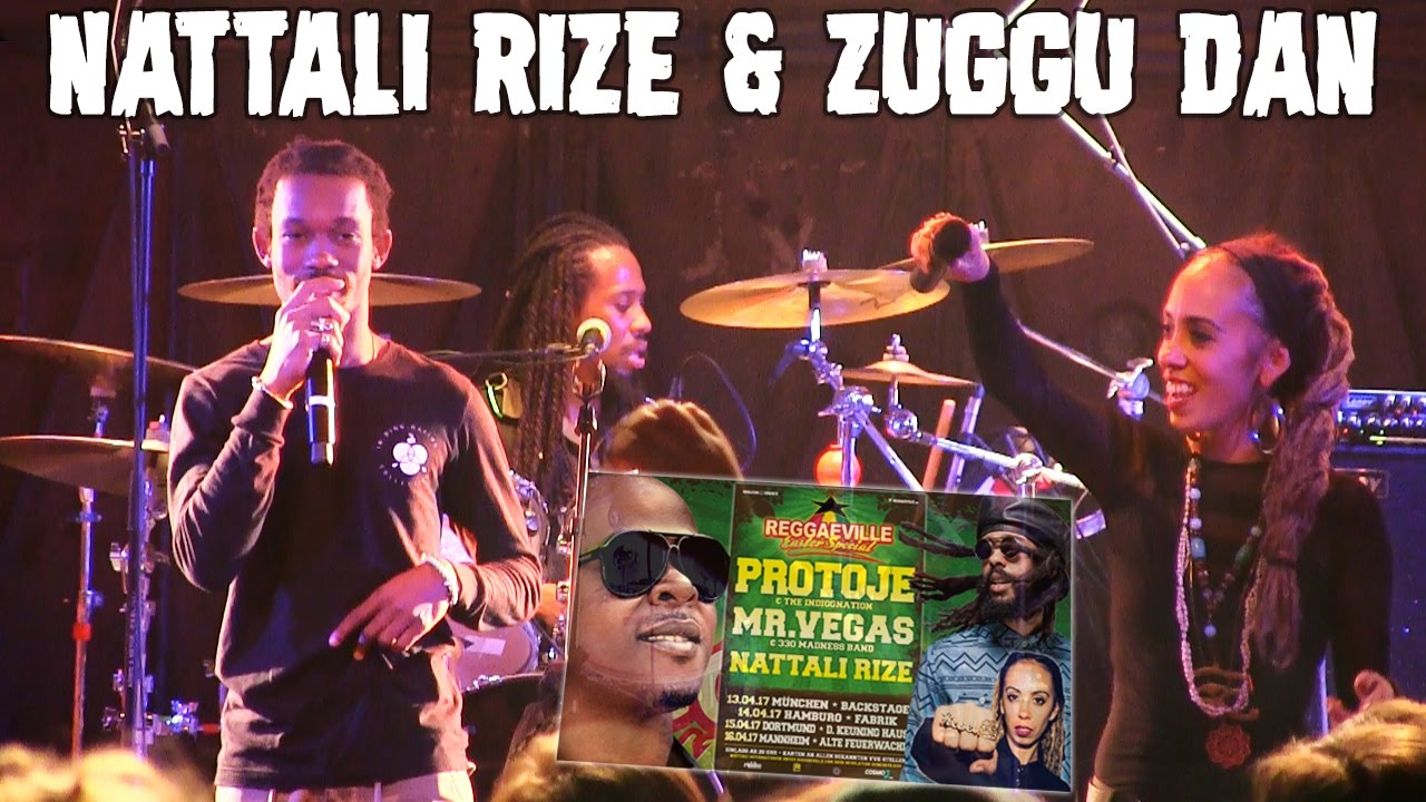 Nattali Rize feat. Zuggu Dan - Rebel Love in Hamburg, Germany @ Reggaeville Easter Special 2017 [4/14/2017]