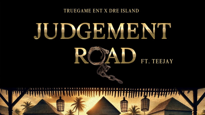 Dre Island feat. Teejay - Judgement Road [2/28/2025]