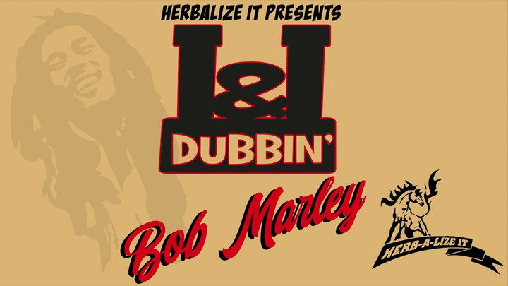 Herbalize It Presents I&I Dubbin' Bob Marley (Strictly Dubplates) [2/6/2022]