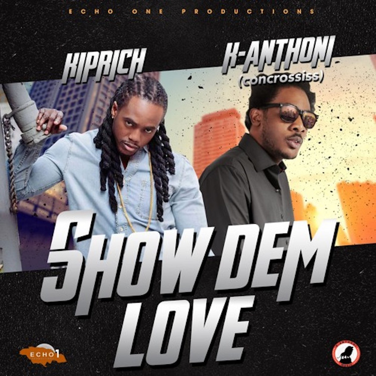 Kiprich & Concrossiss - Show Dem Love