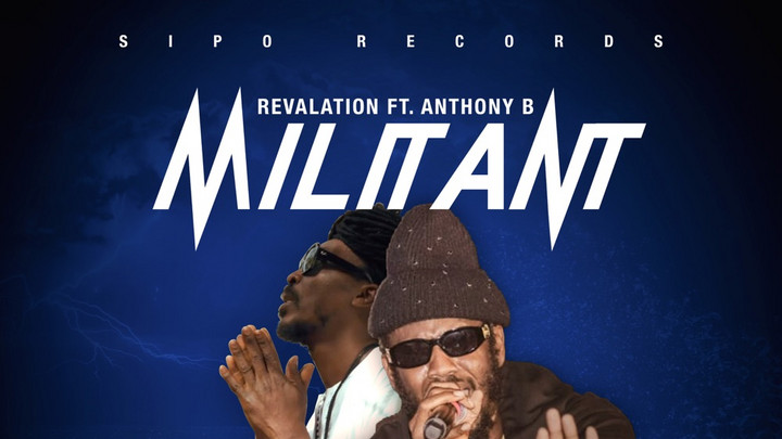 Revalation feat. Anthony B - Militant [11/28/2025]