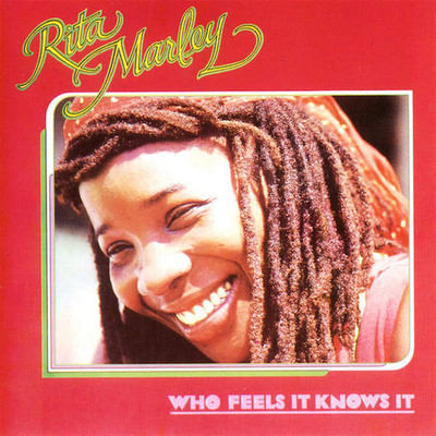 Reggae大ヒットRitaMarley/WhoFeelsItKnowsIt Albums: Rita Marley