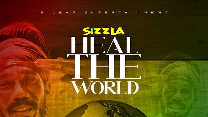 Sizzla - Heal the World [4/29/2022]