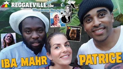 Iba MaHr & Patrice @ Wha' Gwaan Munchy?!? #39 (January 2018)