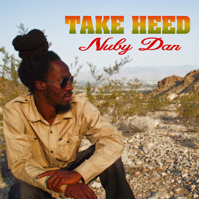 Nuby Dan - Take Heed