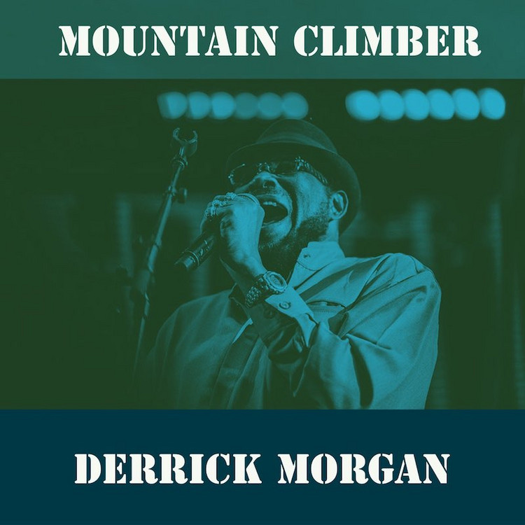 Derrick Morgan - Mountain Climber EP (Full Album)