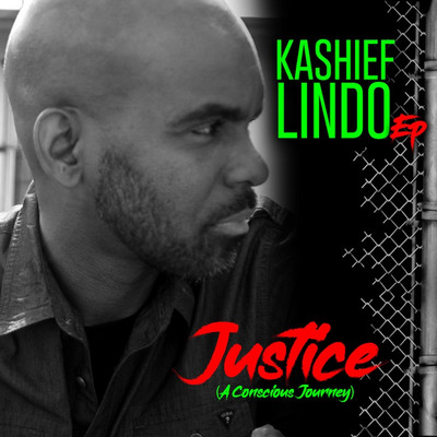 Kashief Lindo - Justice (A Conscious Journey) EP
