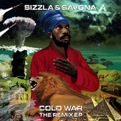Sizzla & Savona - Cold War The Remix EP